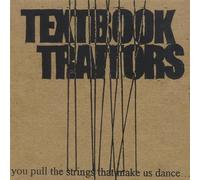 Textbook Traitors - You Pull The Strings