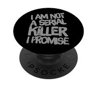 Texte Amusant avec Inscription « I'm Not A Serial Killer I Promise » PopSockets PopGrip Adhésif