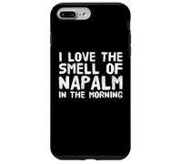 Texte Amusant Disant « I Love The Smell of Napalm in The Morning » Coque pour iPhone 7 Plus/8 Plus