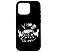 Texte Amusant I Rub My Meat BBQ Dad Accessoire pour fumoir décalé Coque pour iPhone 16 Pro