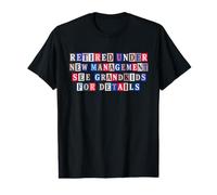 Texte de rançon des Petits-Enfants à la Retraite sous Une Nouvelle Gestion T-Shirt Graphique avec Valeur