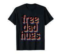 Texte d'ombre arc-en-ciel vibrant de Dad Hugs Free T-Shirt