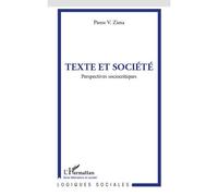 Texte et société Perspectives sociocritiques - Pierre V. Zima - L'harmattan - broché - Essai