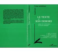 Texte et son dehors Hors-série - FUTUR ANTERIEUR SUPP - L'harmattan - broché - Revue