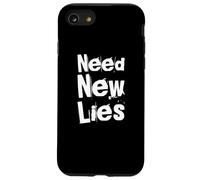 Texte Humoristique drôle pour Les Gens Citations drôles Besoin de Nouveaux mensonges Coque pour iPhone SE (2020) / 7/8