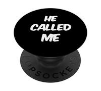 Texte Humoristique drôle pour Les Gens Citations drôles He Called Me PopSockets PopGrip Adhésif