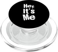 Texte Humoristique drôle pour Les Gens Citations drôles Hey It's Me PopSockets PopGrip pour MagSafe