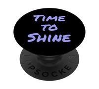 Texte Humoristique drôle pour Les Gens Citations drôles Time to Shine PopSockets PopGrip Adhésif