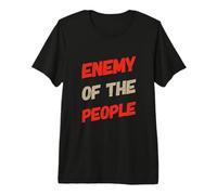 Texte Humoristique drôle pour Les Gens drôle Ennemi du Peuple T-Shirt Haut de Gamme