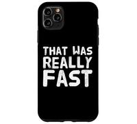Texte Humoristique drôle pour Les Gens drôle Qui était Vraiment Rapide Coque pour iPhone 11 Pro Max