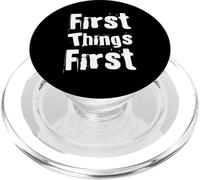 Texte Humoristique drôle pour Les Gens Funny First Things First Things First PopSockets PopGrip pour MagSafe