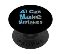 Texte Humoristique drôle pour Les Gens L'IA Peut Faire des erreurs PopSockets PopGrip Adhésif