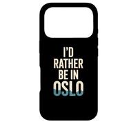 Texte Humoristique Humoristique Norvège Oslo I'd Rather Be in Oslo Coque pour iPhone 17 Pro