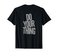 Texte Humoristique rétroimprimé drôle pour Les Gens drôle Do Your Thing T-Shirt