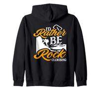 Texte « I Would Rather Be Rock Climbing Outdoor Hobby » Sweat à Capuche
