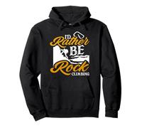 Texte « I Would Rather Be Rock Climbing Outdoor Hobby » Sweat à Capuche