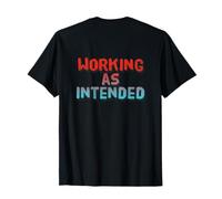 Texte imprimé au Dos Amusant pour Les Gens travaillant comme prévu T-Shirt