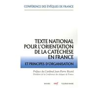 Texte National Pour L'orientation De La Catéchèse En France Et Principes D'organisation