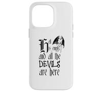 Texte Noir « Hell is Empty and All The Devils are Here » Coque pour iPhone 14 Pro Max