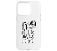 Texte Noir « Hell is Empty and All The Devils are Here » Coque pour iPhone 15 Pro Max