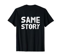Texte rétroimprimé drôle pour Les Gens Citations drôles de la même Histoire T-Shirt