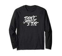 Texte Sarcastique rétro avec Inscription « Don't Mind If I Do Polite » Manche Longue