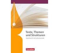 Texte, Themen Und Strukturen. Fachhochschulreife - Schülerbuch