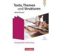 Texte, Themen Und Strukturen. Qualifikationsphase - Abiturthemen - Jenny Erpenbeck: Heimsuchung - Themenheft