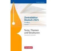 Texte, Themen Und Strukturen. Zentralabitur Deutsch 2025 - Grundkurs - Nordrhein-Westfalen - Arbeitsheft