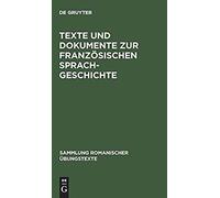Texte Und Dokumente Zur Französischen Sprachgeschichte