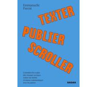 Texter, publier, scroller