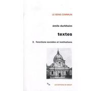 Textes 3 : Fonctions sociales et institutions