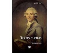 Bernard Germain de Lacepède – Textes choisis – Essai – Broché