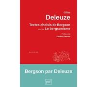 Textes choisis de Bergson suivi de Le bergsonisme