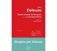 Textes Choisis De Bergson - Suivi De Le Bergsonisme