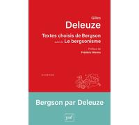 Textes choisis de Bergson suivi de Le bergsonisme - Frédéric Worms - Puf - broché - Etude