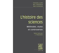 Textes clés de l'histoire des sciences Méthodes, styles et controverses - Jean-François Braunstein - Vrin - broché - Essai