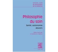 Textes clés de philosohie du soin Santé, autonomie, devoirs - Bernard Baertschi - Vrin - broché - Essai