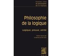 Textes clés de philosophie de la logique Denis Bonnay (Editeur du volume), Harty Field (Auteur), Saul Aaron Kripke (Auteur), Bas C Van Fraassen (Auteur), Hilary Putnam (Auteur), Mickael Cozic (Editeur