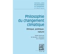 Textes clés de philosophie du changement climatique Éthique, politique, nature - Simon Caney - Vrin - broché - Essai