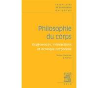 Textes clés de philosophie du corps Bernard Andrieu (Editeur du volume), Natalie Depraz (Auteur), Francisco J. Varela (Auteur), Pierre Vermersch (Auteur), Richard Shusterman (Auteur), Maurice Merleau-
