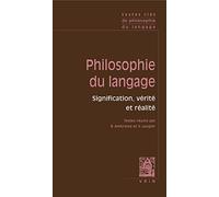 Textes clés de philosophie du langage. Vol I: signification, vérité et réalité