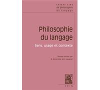 Textes clés de philosophie du langage. Vol II: sens, usage et contextes