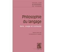 Textes clés de philosophie du langage. Vol II: sens, usage et contextes