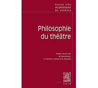 Textes Clés de Philosophie du Théâtre