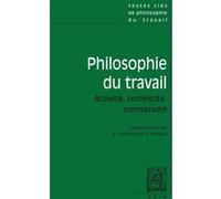 Textes clés de philosophie du travail Elizabeth Anderson (Auteur), Franck Fischbach (Editeur du volume), Emmanuel Renault (Editeur du volume), Simone de Beauvoir (Auteur), John Dewey (Auteur), Jürgen 