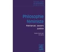 Textes clés de philosophie féministe Nancy Bauer (Auteur), Mary Wollstonecraft (Auteur), Manon Garcia (Editeur du volume), Christine Delphy (Auteur), Geneviève Fraisse (Auteur), Marilyn Frye (Auteur),