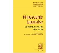 Textes clés de philosophie japonaise Le néant, le monde, le corps - Michel Dalissier - Vrin - broché - Essai
