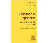 Textes clés de philosophie japonaise Michel Dalissier (Editeur du volume), Ogyû Sorai (Auteur), Ômori Shôzô (Auteur), Hajime Tanabe (Auteur), Tosaka Jun (Auteur), Nagai Shin (Editeur du volume), Sugim