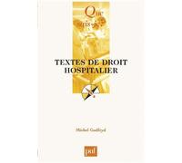 Textes de droit hospitalier - Michel Godfryd - Que Sais-Je - Poche - Essai